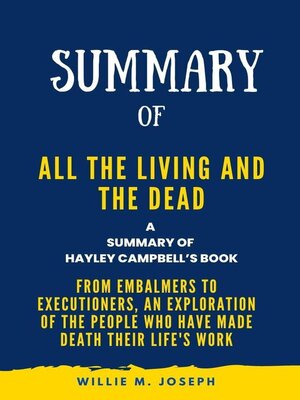 cover image of Summary of All the Living and the Dead by Hayley Campbell